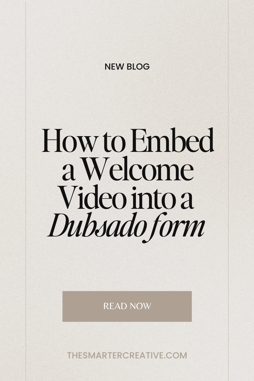 How to Embed a Welcome Video into a Dubsado Form