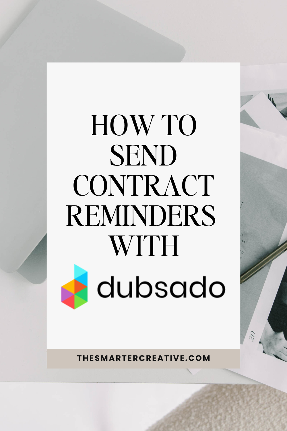 HOW TO SEND CONTRACT REMINDERS WITH DUBSADO
