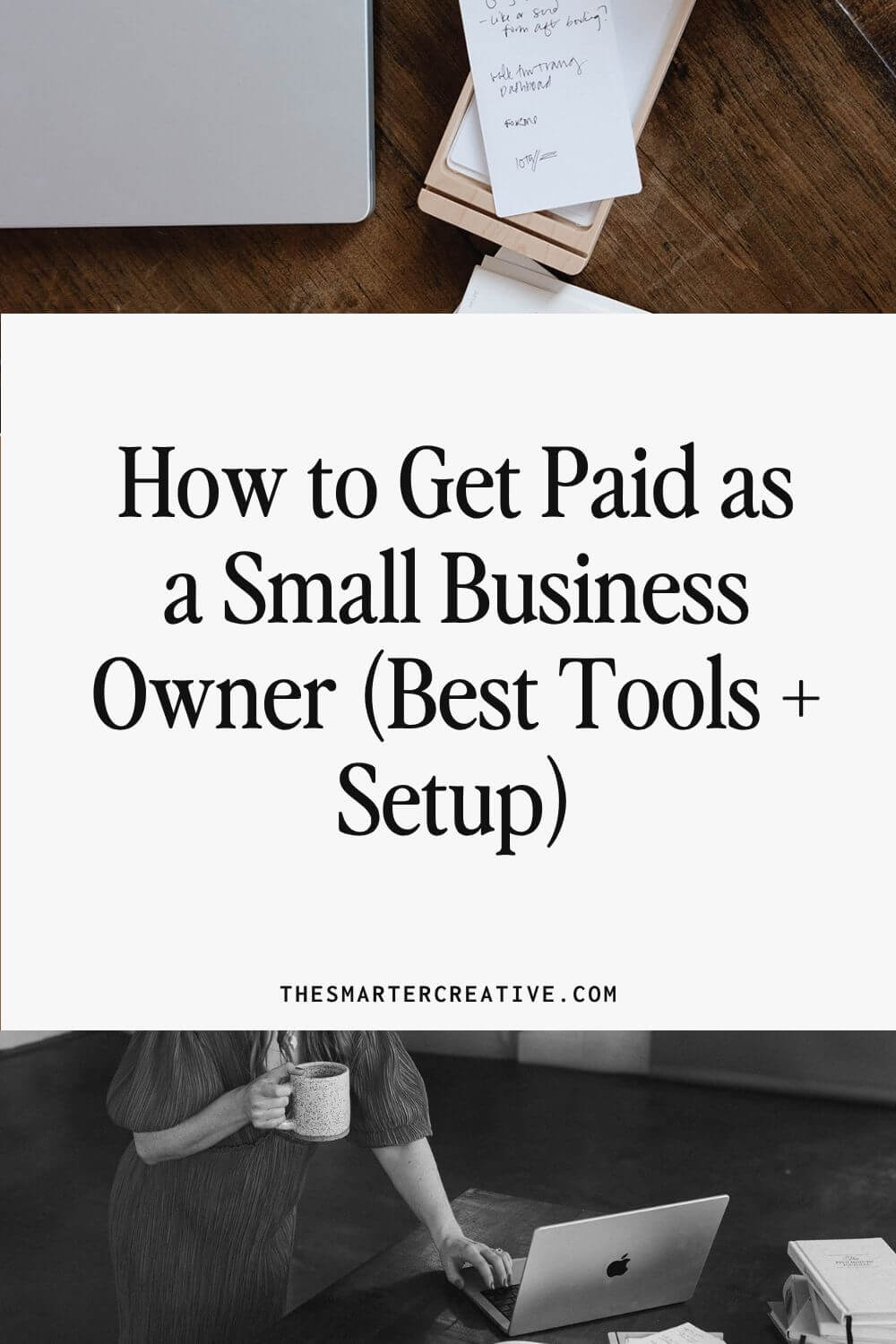 How to Get Paid as a Small Business Owner (Best Tools + Setup)